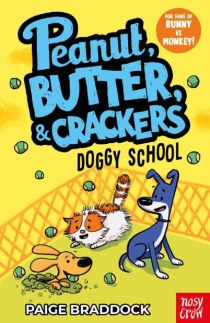 DOGGY SCHOOL: A PEANUT, BUTTER & CRACKERS STORY VOL 3