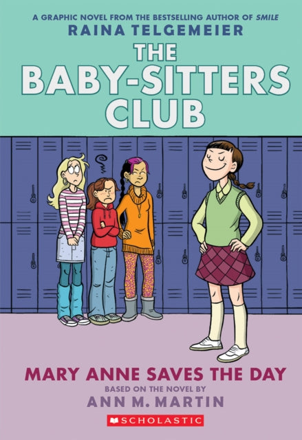 THE BABY-SITTERS CLUB VOL 3: MARY ANNE SAVES THE DAY