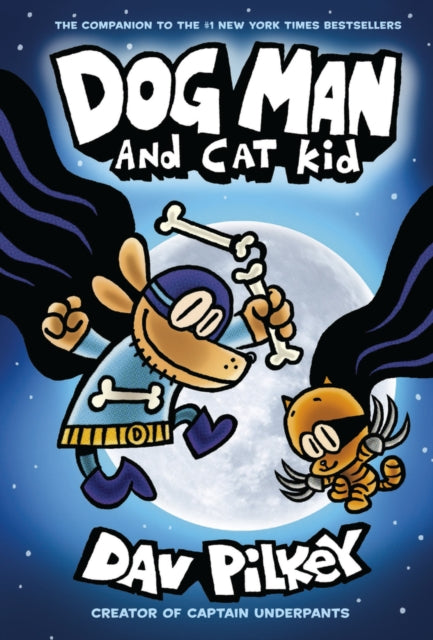 DOG MAN VOL 4: AND CAT KID
