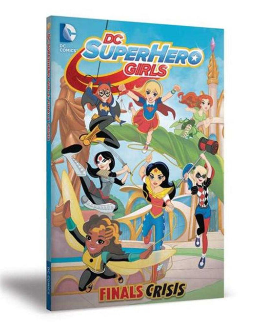 DC SUPER HERO GIRLS TPB VOLUME 01 FINALS CRISIS