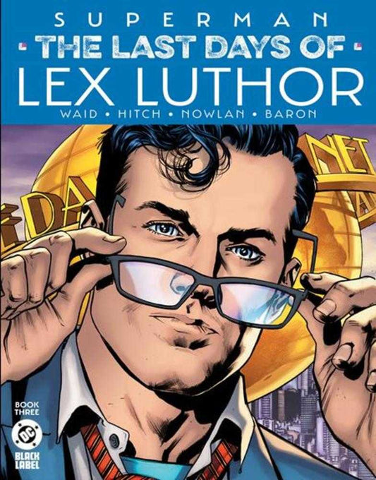 SUPERMAN THE LAST DAYS OF LEX LUTHOR #3 (OF 3) COVER A BRYAN HITCH