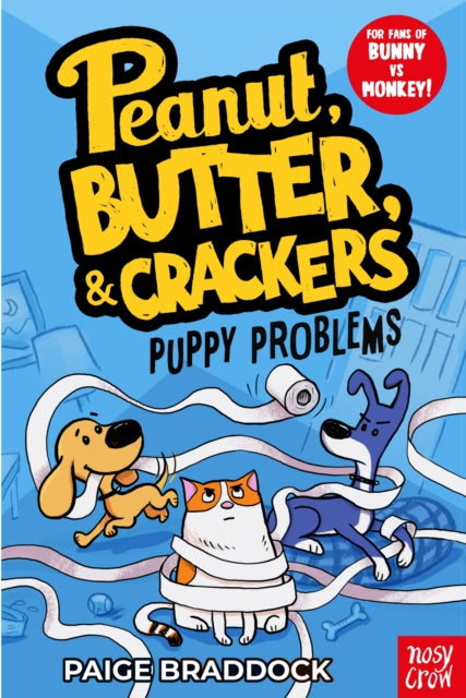 PUPPY PROBLEMS: A PEANUT, BUTTER & CRACKERS STORY VOL 1
