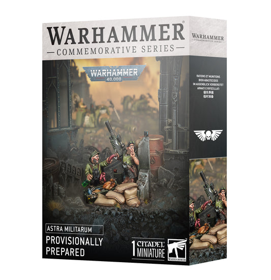 ASTRA MILITARUM:  PROVISIONALLY  PREPARED (COMMEMORATIVE SERIES)