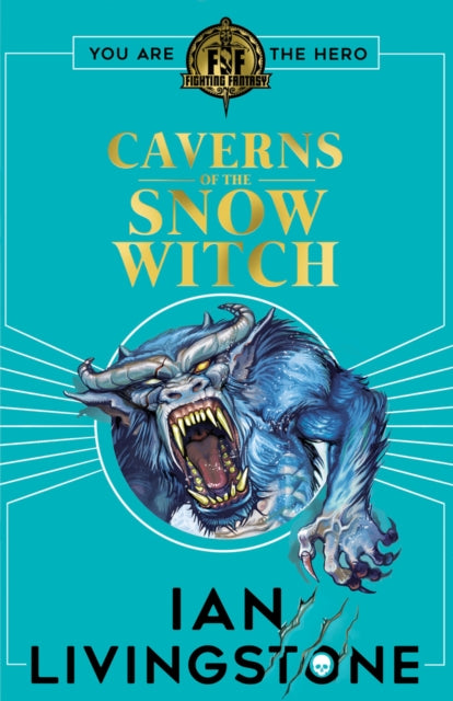 FIGHTING FANTASY: CAVERNS OF THE SNOW WITCH