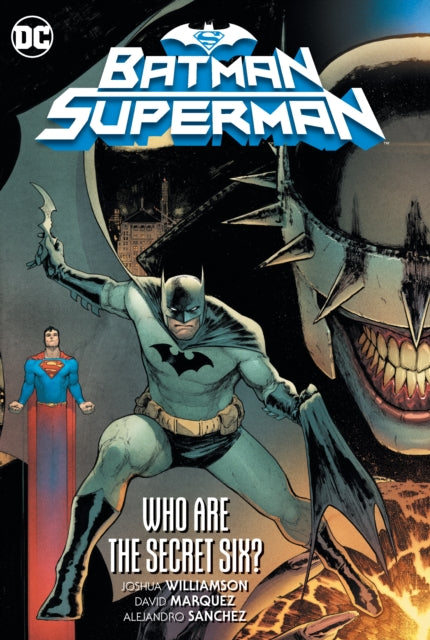 BATMAN SUPERMAN; WHO ARE THE SECRET SIX?